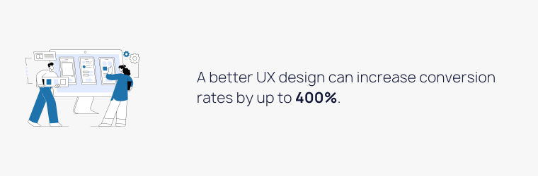 UX design can increase conversion rates by up